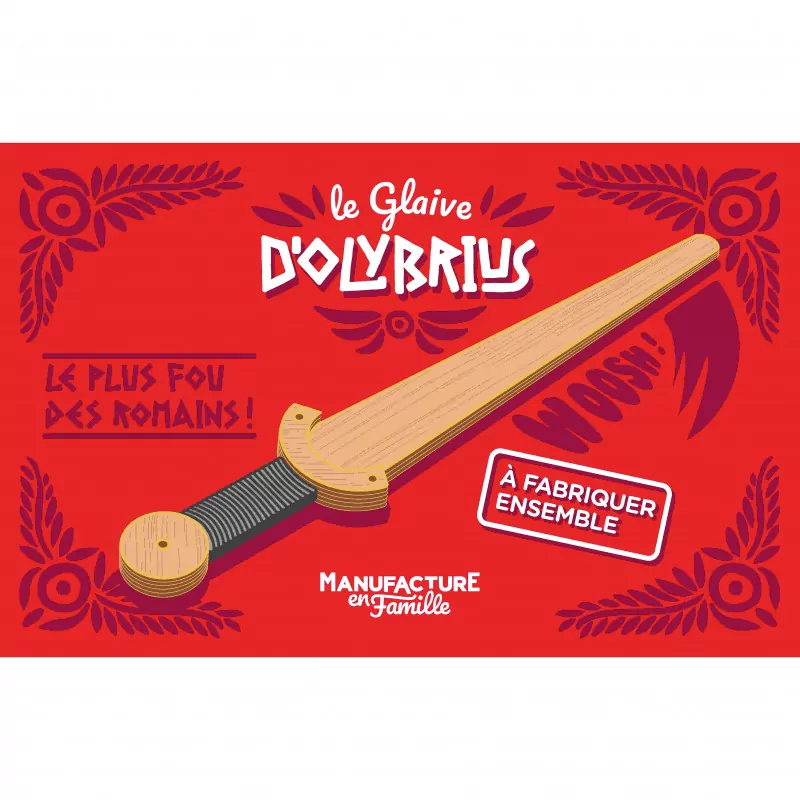 Le Glaive d'Olybrius - Manufacture en France