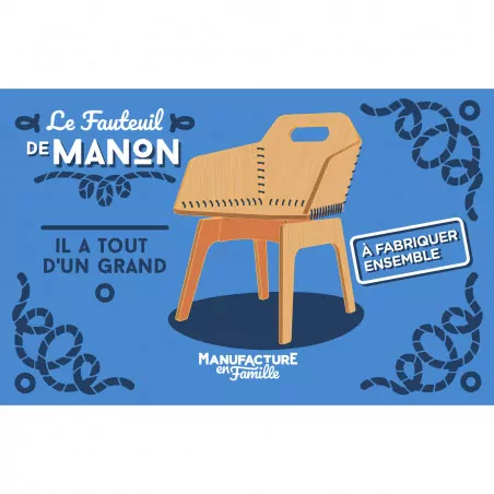 Le fauteuil de Manon - Manufacture en Famille